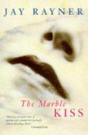 The marble Kiss | 9999902822081 | Rayner, Jay