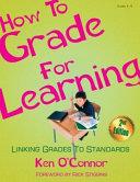 How to Grade for Learning | 9999903187141 | Ken O'Connor