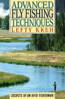 Advanced Fly Fishing Techniques | 9999903101239 | Lefty Kreh