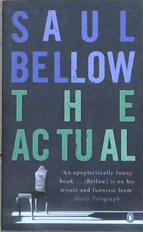 The Actual | 9999903261209 | Saul Bellow