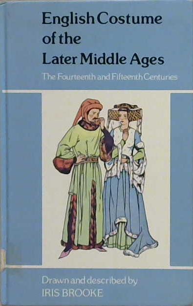 English Costume of the Later Middle Ages | 9999903210832