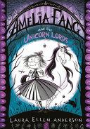 Amelia Fang and the Unicorn Lords | 9999903227069 | Laura Ellen Anderson