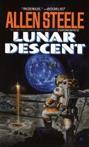 Lunar Descent | 9999903233411 | Allen Steele