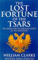 The Lost Fortune of the Tsars | 9999903209300 | William Clarke