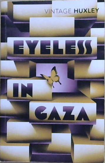 Eyeless in Gaza | 9999903231929 | Aldous Huxley