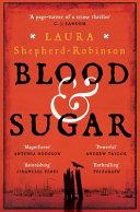 Blood & Sugar | 9999903219347 | Laura Shepherd-Robinson