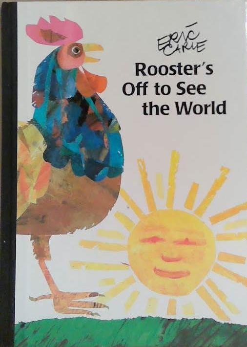 Rooster's Off to See the World | 9999903253709 | Eric Carle