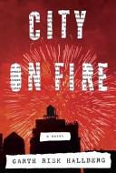 City on Fire | 9999903133216 | Risk Hallberg, Garth