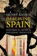 Imagining Spain | 9999903197850 | Henry Kamen