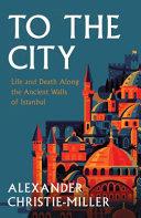 To the City | 9999903254454 | Alexander Christie-Miller