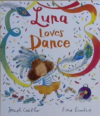 Luna Loves Dance | 9999903224822 | Joseph Coelho