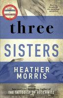 Three Sisters | 9999903178859 | Heather Morris