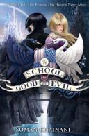 The School for Good and Evil | 9999903187349 | Soman Chainani