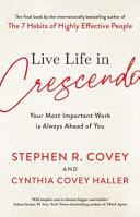 Live Life in Crescendo | 9999903251699 | Stephen R. Covey Cynthia Covey Haller