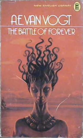 The Battle of Forever | 9999903185543 | Alfred Elton Van Vogt