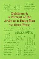 Dubliners & A Portrait of the Artist as a Young Man and Other Works | 9999903220558 | James Joyce