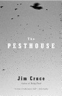 The Pesthouse | 9999903136231 | Jim Crace