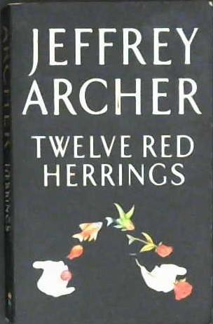 Twelve Red Herrings | 9999903205463 | Jeffrey Archer,