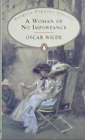 A Woman of No Importance | 9999903237648 | Wilde, Oscar