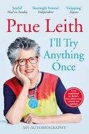 I'll Try Anything Once | 9999903248545 | Prue Leith