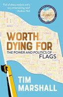 Worth Dying for | 9999903245315 | Tim Marshall