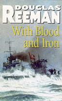 With Blood and Iron | 9999903140511 | Douglas Reeman