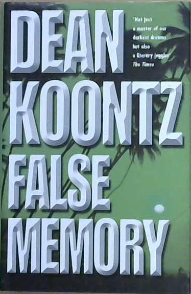 False Memory | 9999903140153 | Dean Koontz