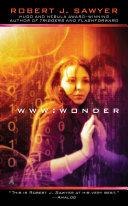 WWW: Wonder | 9999903161202 | Sawyer, Robert J.