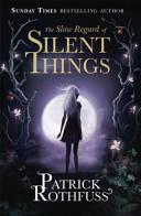 The Slow Regard of Silent Things | 9999903146070 | Patrick Rothfuss