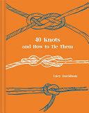 40 Knots and How to Tie Them | 9999903028802 | Lucy Davidson