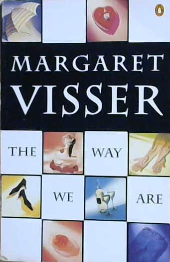 The Way We Are | 9999903186496 | Visser, Margaret