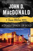 A Deadly Shade of Gold | 9999903230779 | John D. MacDonald