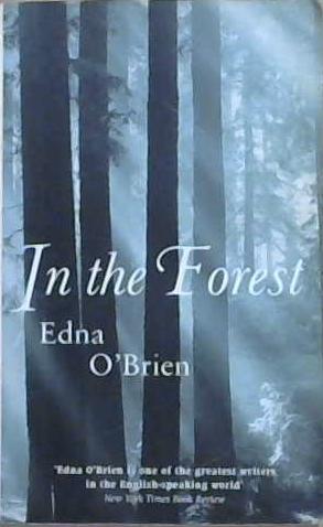 In the Forest | 9999903156246 | Edna O?Brien