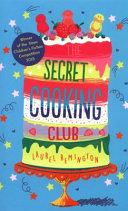 The Secret Cooking Club | 9999903164920 | Laurel Remington