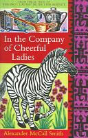 In the Company of Cheerful Ladies | 9999903268208 | Smith, Alexander McCall