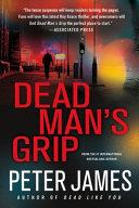 Dead Man's Grip | 9999903130512 | Peter James,