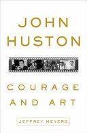 John Huston | 9999903250159 | Jeffrey Meyers