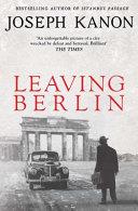 Leaving Berlin | 9999903252832 | Joseph Kanon