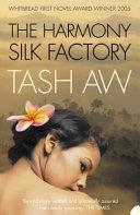 The Harmony Silk Factory | 9999903171898 | Tash Aw