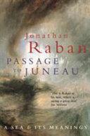 Passage to Juneau | 9999903261063 | Jonathan Raban