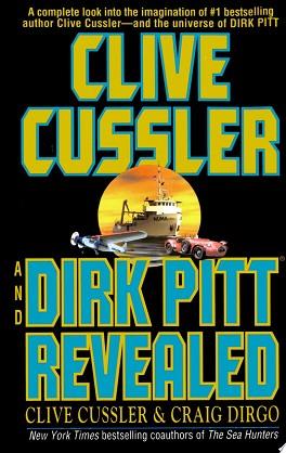 Clive Cussler and Dirk Pitt Revealed | 9999903137795 | Clive Cussler Craig Dirgo