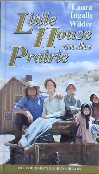 Little House on the Prairie | 9999903155683 | Laura Ingalls Wilder