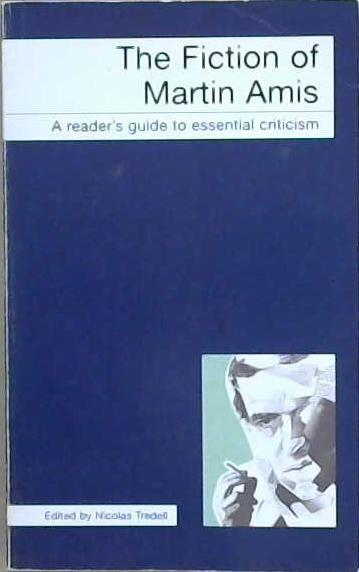 The Fiction of Martin Amis | 9999903174912 | Nicolas Tredell