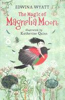 The Magic of Magnolia Moon | 9999903224099 | Edwina Wyatt