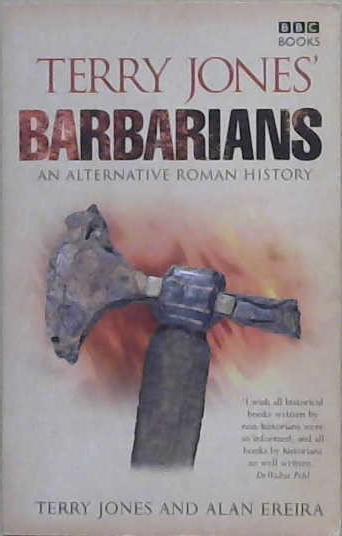 Terry Jones' Barbarians | 9999903226789 | Terry Jones, Alan Ereira,