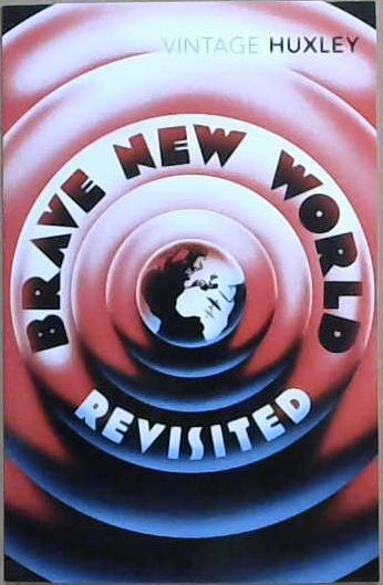 Brave New World Revisited | 9999903178712 | Huxley, Aldous