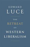 The Retreat of Western Liberalism | 9999903232308 | Edward Luce