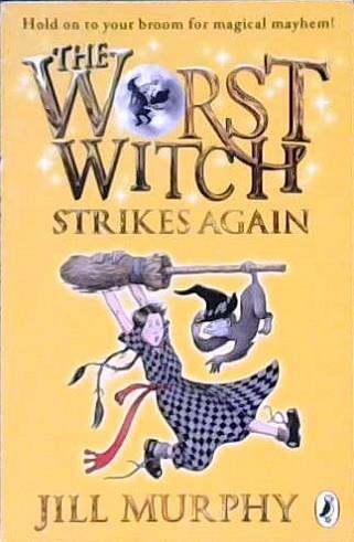 The Worst Witch Strikes Again | 9999903260233 | Murphy, Jill