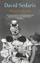 Happy-Go-Lucky | 9999903153870 | David Sedaris