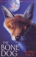 The Bone-dog | 9999903210498 | Susan Price